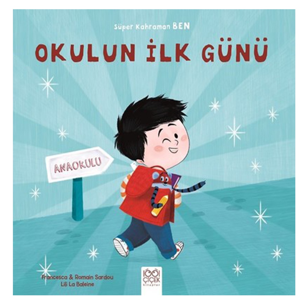 SÜPER KAHRAMAN BEN - OKULUN İLK GÜNÜ Çocuk Kitapları Uzmanı - Children's Books Expert