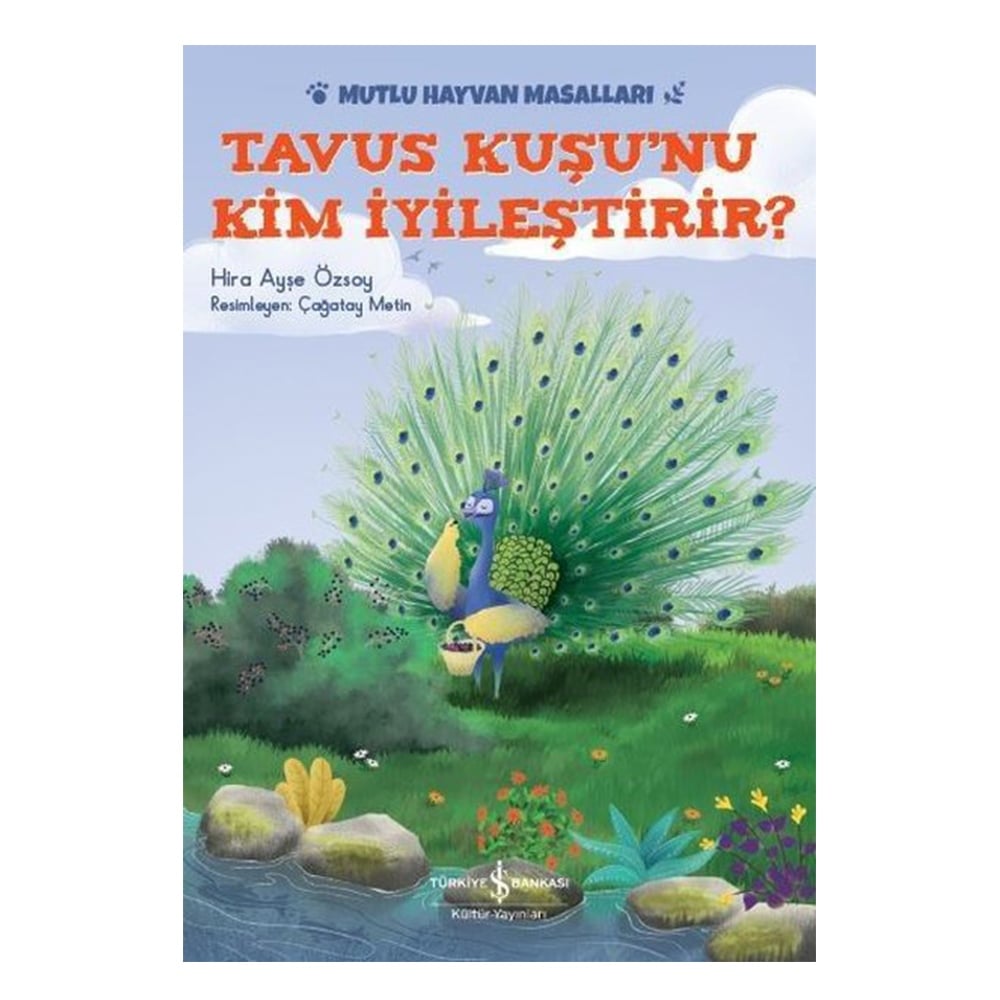 TAVUS KUŞU NU KİM İYİLEŞTİRİR? Çocuk Kitapları Uzmanı - Children's Books Expert