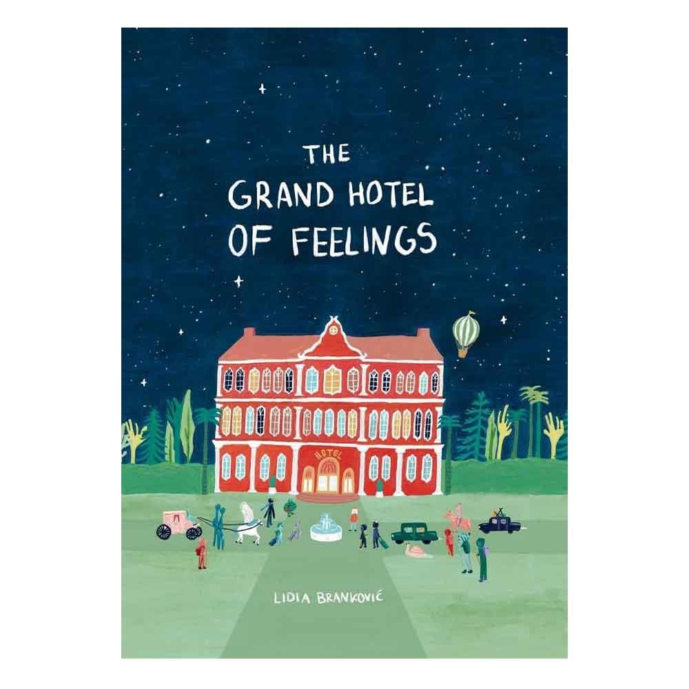 The Grand Hotel of Feelings - Hardback Çocuk Kitapları Uzmanı - Children's Books Expert