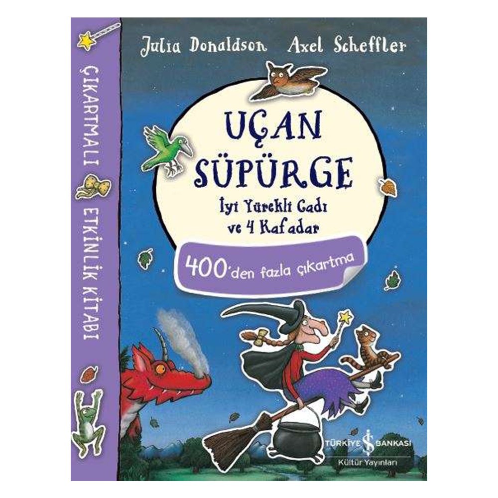 UÇAN SÜPÜRGE İYİ YÜREKLİ CADI VE 4 KAFADAR ÇIKARTMALI ETKİNLİK KİTABI Çocuk Kitapları Uzmanı - Children's Books Expert
