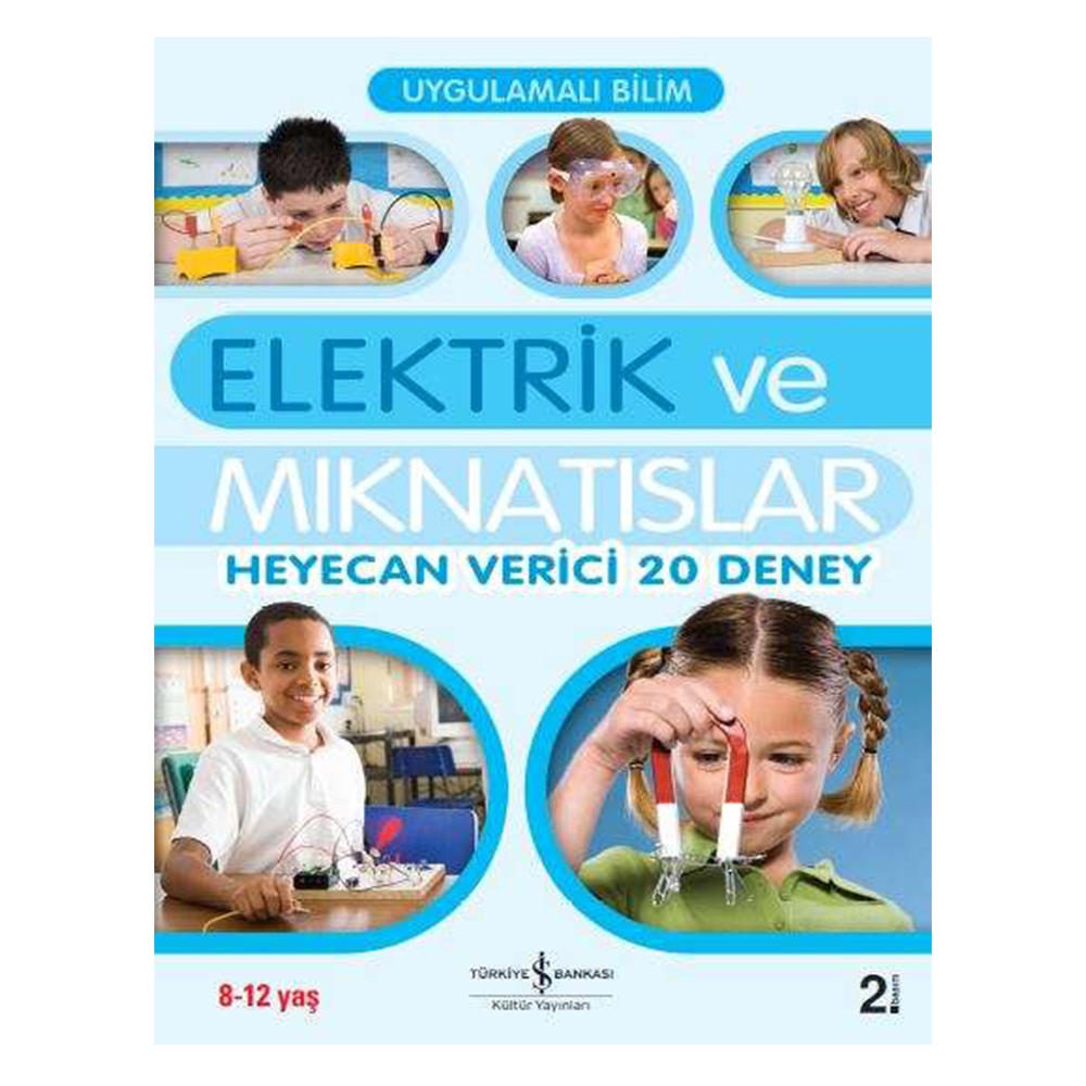 UYGULAMALI BİLİM - ELEKTRİK VE MIKNATISLAR