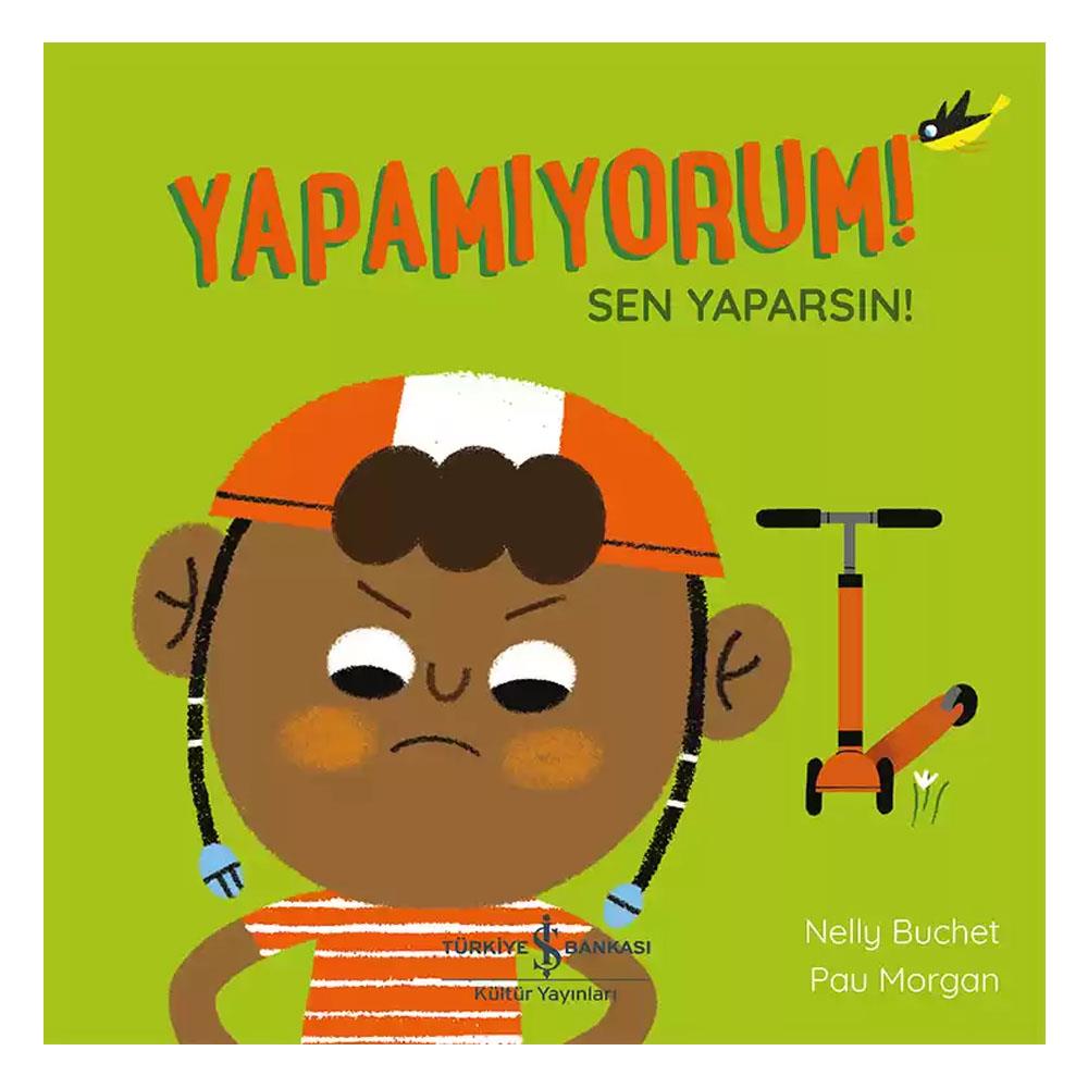 Yapamıyorum - Sen Yaparsın Çocuk Kitapları Uzmanı - Children's Books Expert