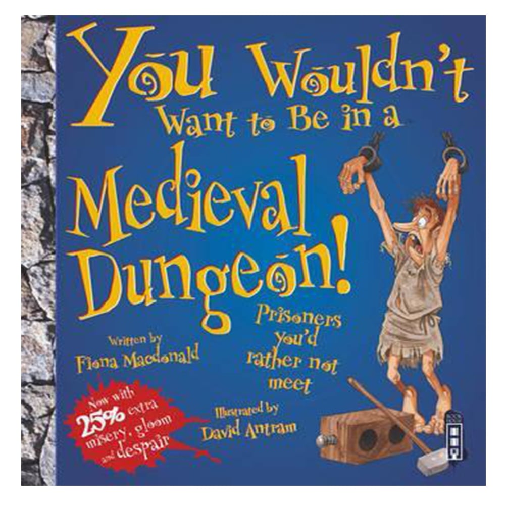 YOU WOULDN'T WANT TO BE IN AN MEDIEVAL DUNGEON! Çocuk Kitapları Uzmanı - Children's Books Expert