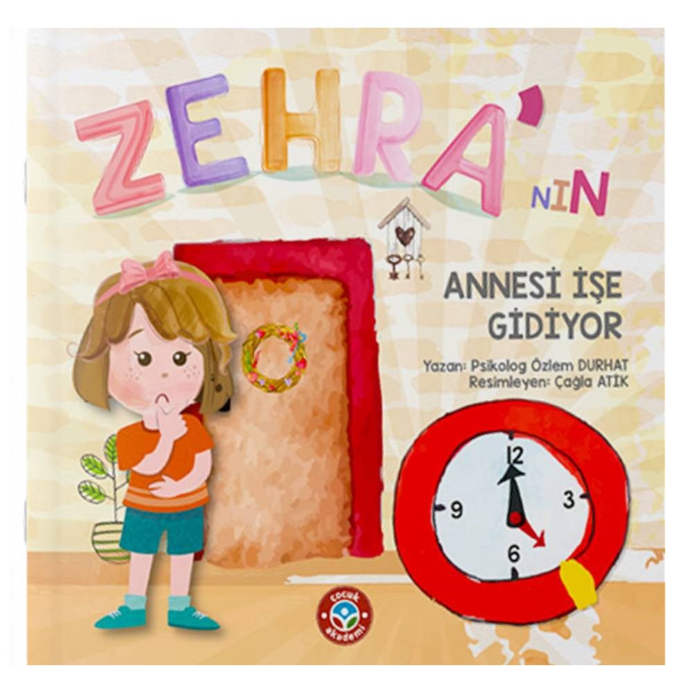ZEHRA NIN ANNESİ İŞE GİDİYOR Çocuk Kitapları Uzmanı - Children's Books Expert