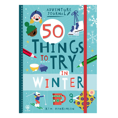 50 Things to Try in Winter