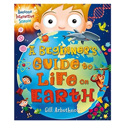 A Beginner S Guide To Life On Earth