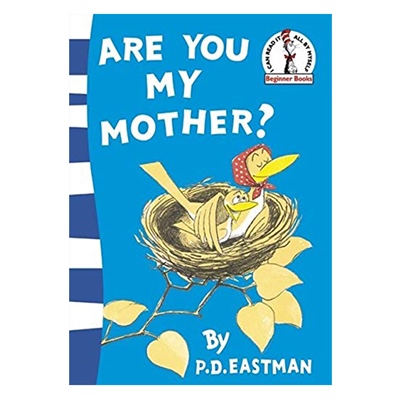 ARE YOU MY MOTHER? (BEGINNER SERIES)