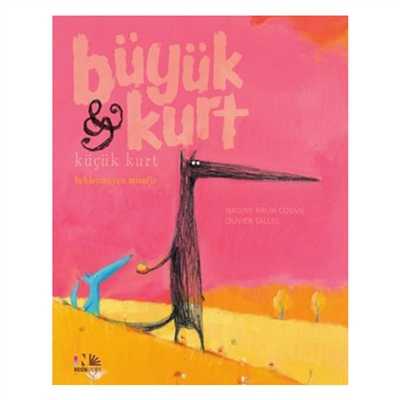 Beklenmeyen Misafir - Büyük Kurt - Küçük Kurt