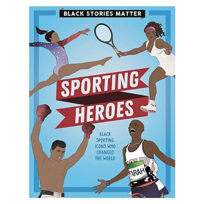 Black Stories Matter: Sporting Heroes