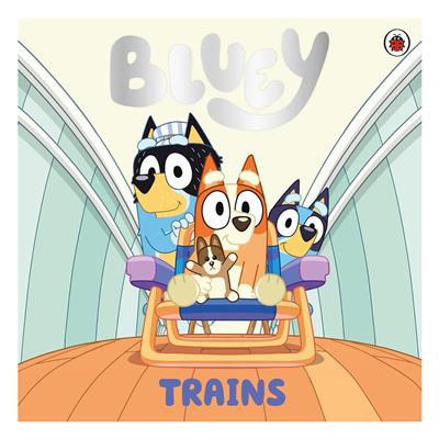 Bluey - Trains