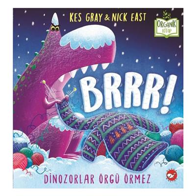 Brrr Dinozorlar Örgü Örmez