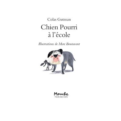 Chien Pourri a lecole