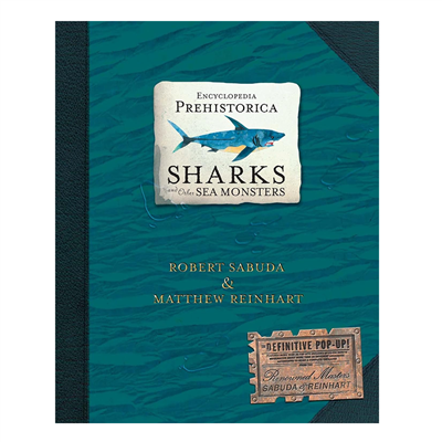 Encyclopedia Prehistorica Sharks and Other Sea Mon