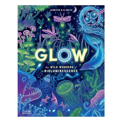 Glow - The Wild Wonders of Bioluminescence