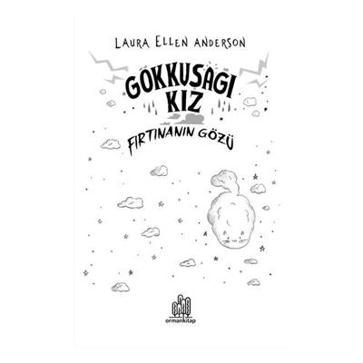 Gökkuşağı Kız -  Fırtınanın Gözü