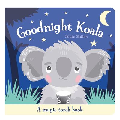 Goodnight Koala - A Magic Torch Book