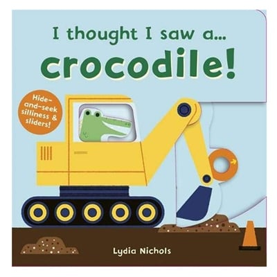 I Thought I Saw A  Crocodile