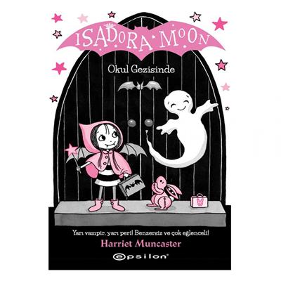 Isadora Moon Okul Gezisinde - Karton Kapak