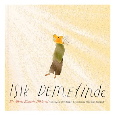 Işık Demetinde - Bir Albert Eınsteın Hikayesi