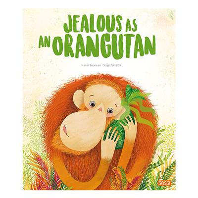 Jealous as an Orangutan