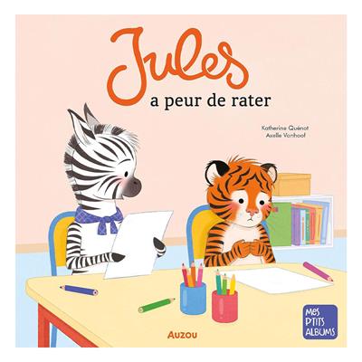 JULES A PEUR DE RATER