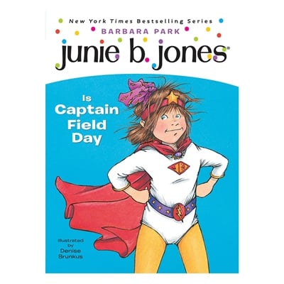 JUNIE B. JONES 16 - JUNIE B. JONES IS CAPTAIN FIEL
