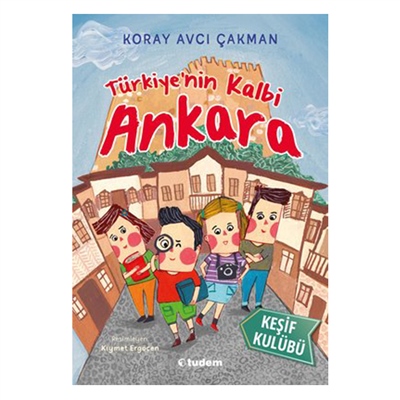 Keşif Kulübü - Türkiye Nin Kalbi Ankara