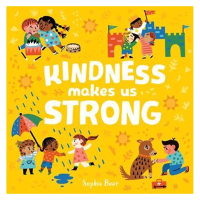 Kindness Makes Us Strong