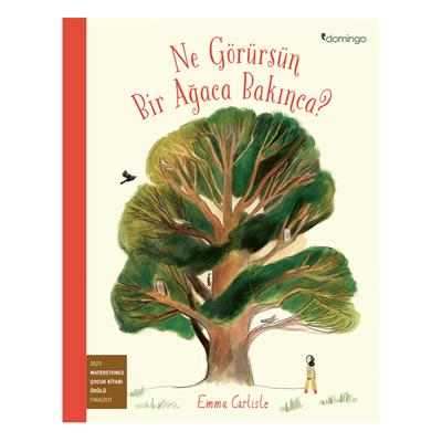 Ne Görürsün Bir Ağaca Bakınca