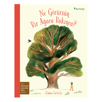 Ne Görürsün Bir Ağaca Bakınca