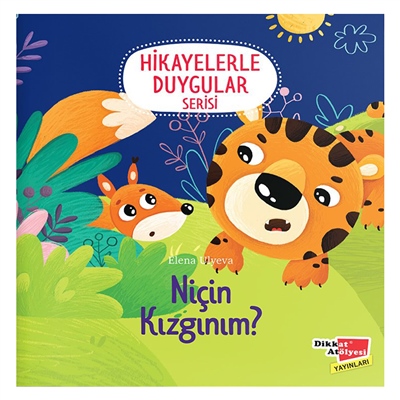 Niçin Kızgınım - Hikayelerle Duygular Serisi