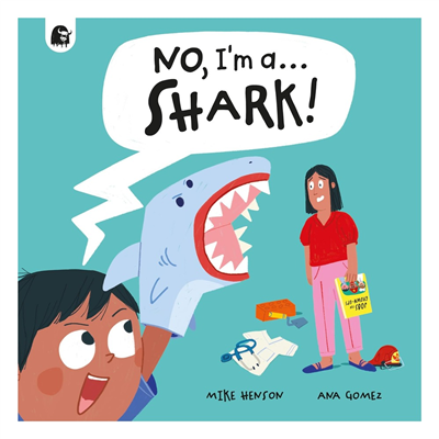No, Im a... SHARK!
