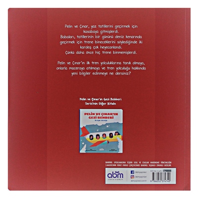 Pelin Ve Çınar In Gezi Rehberi-İlk Tren Yolculuğu