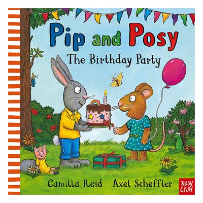Pip And Posy - The Birthday Party (Hardback)
