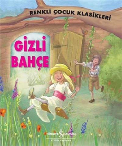 Renkli Çocuk Klasikleri Gizli Bahçe