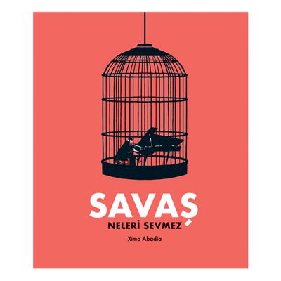 Savaş Neleri Sevmez
