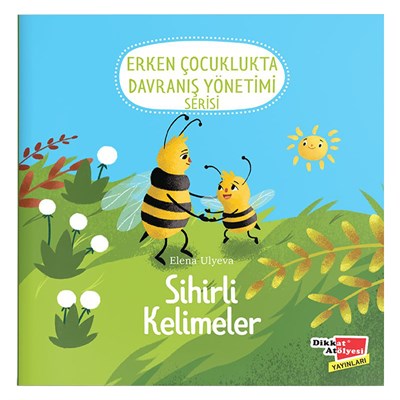 Sihirli Kelimeler - Erken Çocuklukta Davranış