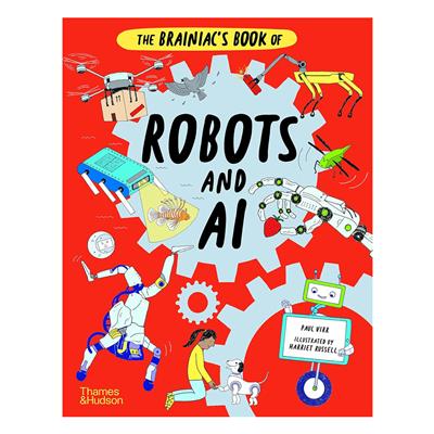 The Brainiacs Book of Robots and AI