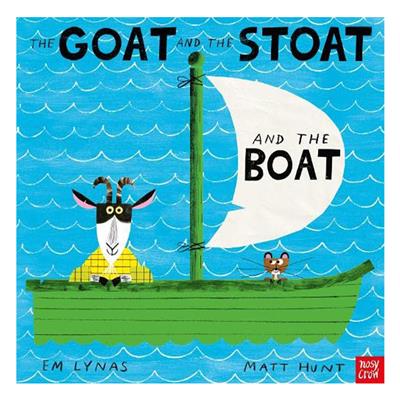 The Goat And The Stoat And The Boat (Paperback)