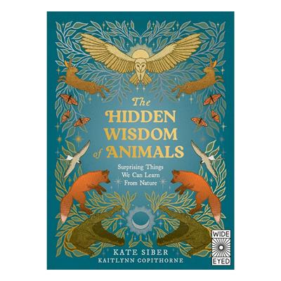 The Hidden Wisdom of Animals