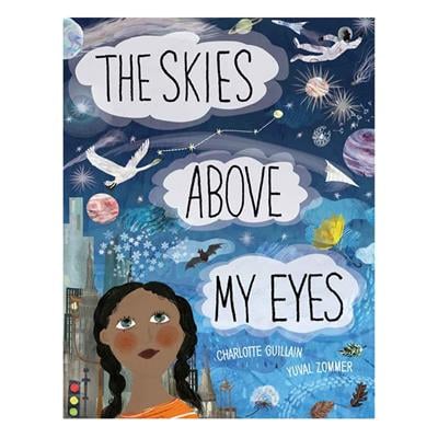 The Skies Above My Eyes