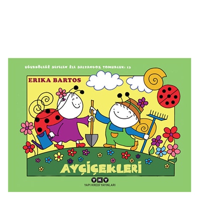 Uğurböceği Sevecen İle Salyangoz Tomurcuk 13 - Ayç