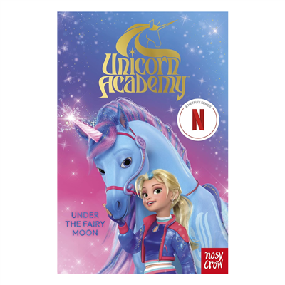 Unicorn Academy - Under the Fairy Moon