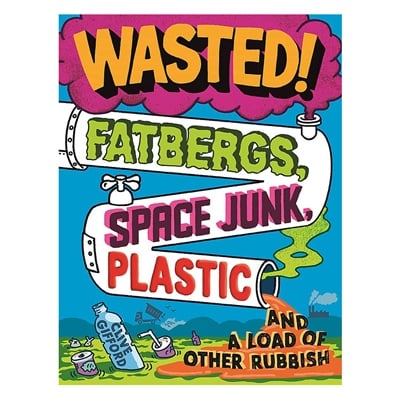 Wasted  Fatbergs- Space Junk- Plastic And A Load O