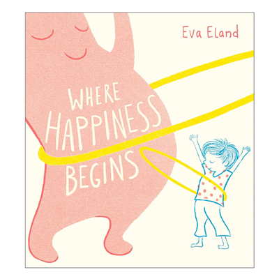 Where Happiness Begins