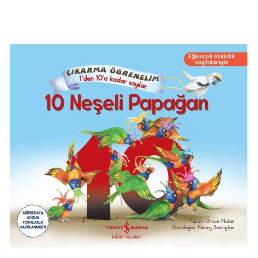 10 NEŞELİ PAPAĞAN - ÇIKARMA ÖĞRENELİM Çocuk Kitapları Uzmanı - Children's Books Expert