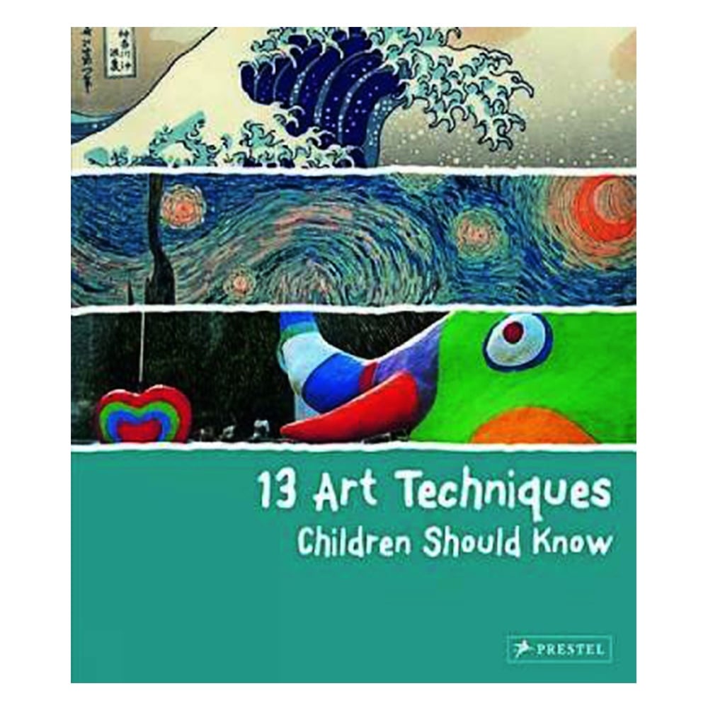 13 ART TECHNIQUES CHILDREN SHOULD KNOW Çocuk Kitapları Uzmanı - Children's Books Expert