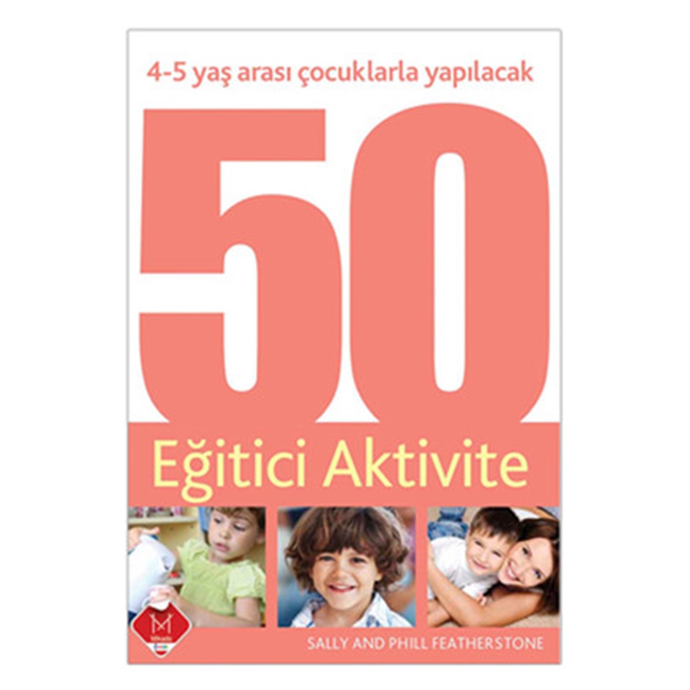 4-5 YAŞ ÇOCUKLARLA YAPILACAK 50 EĞİTİCİ AKTİVİTE Çocuk Kitapları Uzmanı - Children's Books Expert