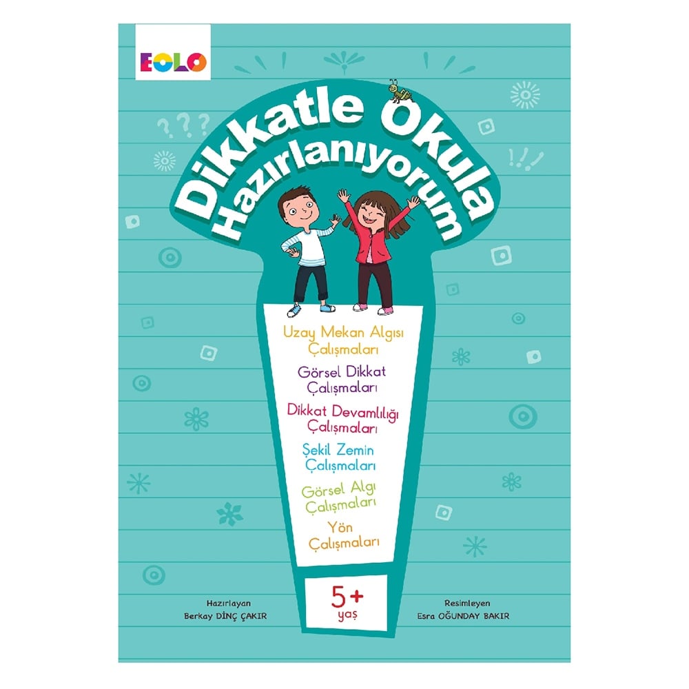 5+ YAŞ DİKKATLE OKULA HAZIRLANIYORUM