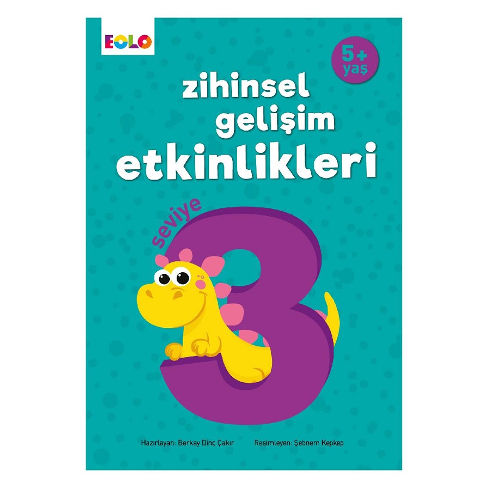 5+ YAŞ ZİHİNSEL GELİŞİM ETKİNLİKLERİ SEVİYE 3